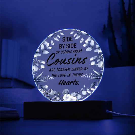 Side by Side or Oceans Apart Cousins Acrylic Plaque – Meaningful Cousin Gift