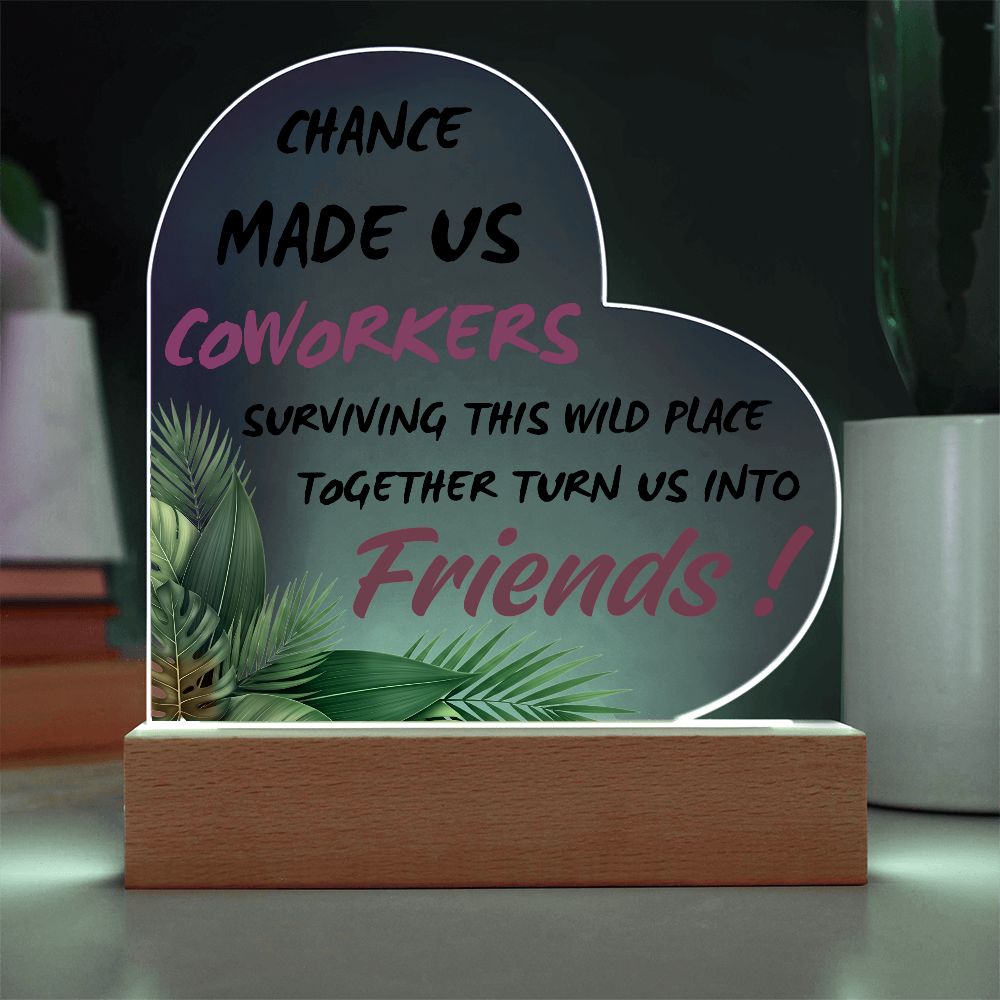 Coworker Friendship Heart Acrylic Plaque – Funny Office Gift for Work Friends