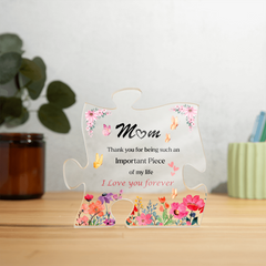 Mom Puzzle Piece Acrylic Sign – Sentimental Mother's Gift with Heartfelt Message