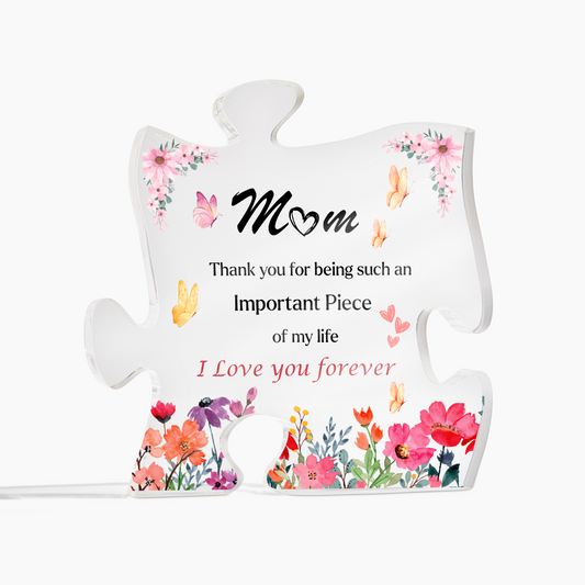 Mom Puzzle Piece Acrylic Sign – Sentimental Mother's Gift with Heartfelt Message