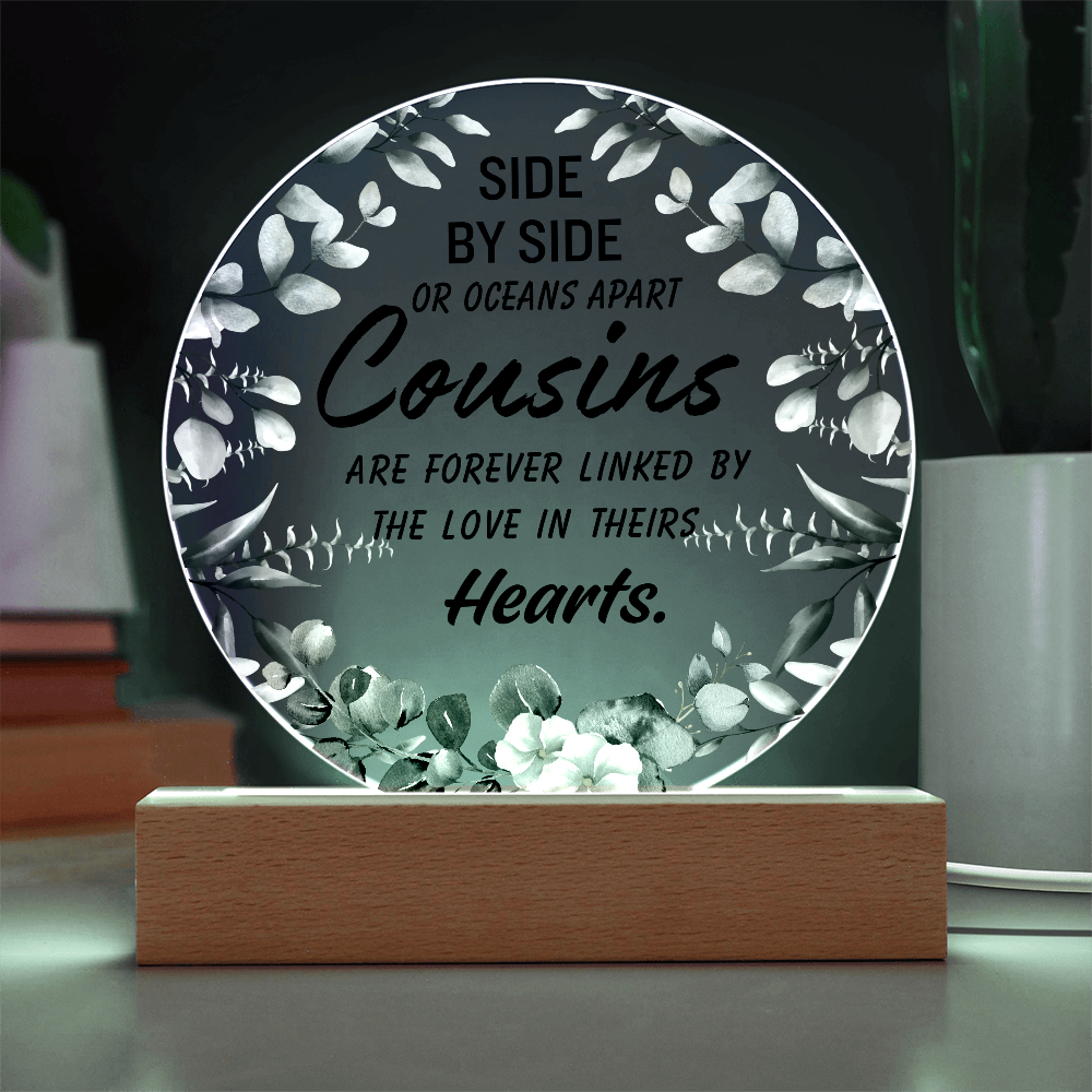 Side by Side or Oceans Apart Cousins Acrylic Plaque – Meaningful Cousin Gift