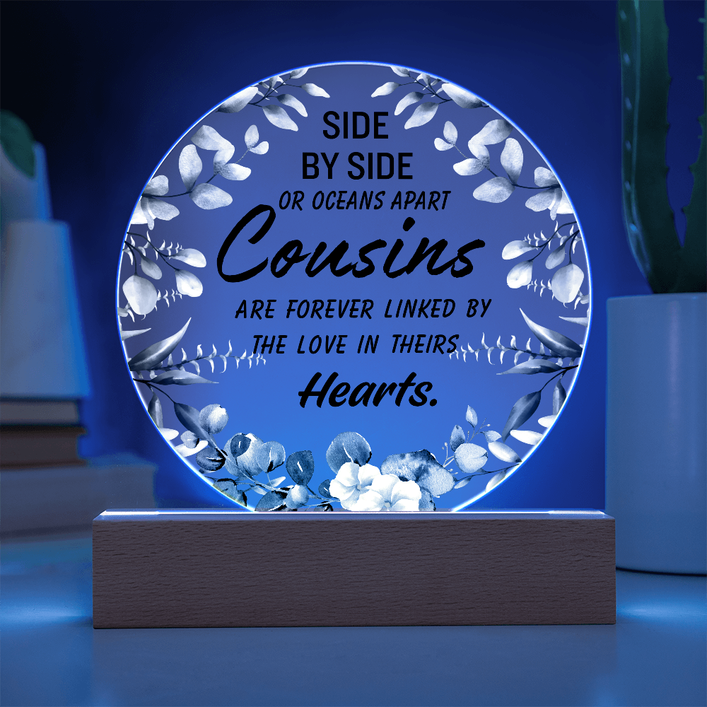 Side by Side or Oceans Apart Cousins Acrylic Plaque – Meaningful Cousin Gift