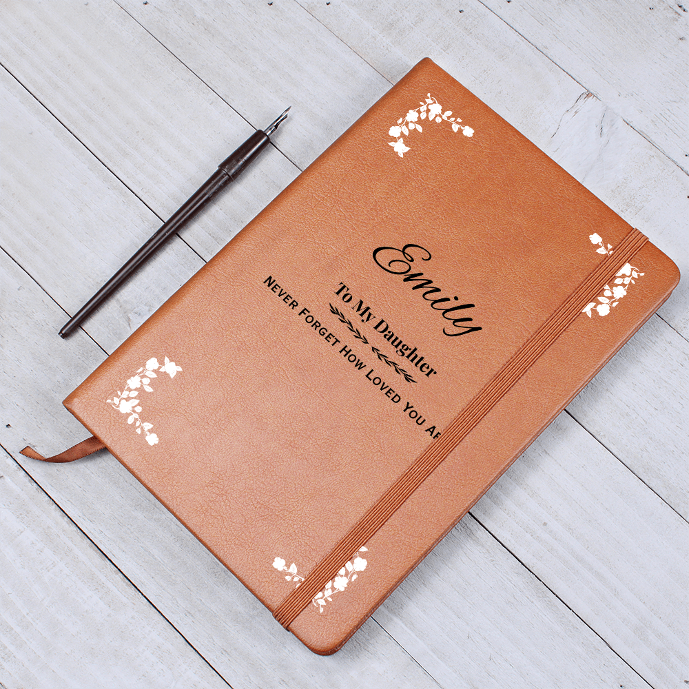 To My Daughter Inspirational Vegan Leather Journal – Personalized Gift Notebook